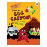 Carte Artizanat Recycled ART: I was an EGG CARTON! - Pentru Copii 9-12 Ani, Cu Instructiuni Din Carton De Oua