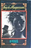 O VIATA-GUY DE MAUPASSANT-258880