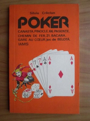 Silviu Craciun - Poker. Canasta, Pinocle, 66, Pasente, Chemin de fer, Bacara foto