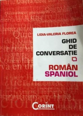 Ghid de conversatie Roman -Spaniol Lidia Valeria Florea foto