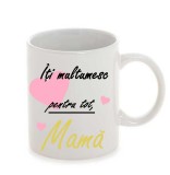 Cana alba personalizata,, Iti multumesc pentru tot mama&#039;&#039;, INOVATIX&reg;. 330ml, Oem