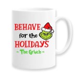 Cana alba personalizata &quot;Behave for the Holidays, The Grinch&quot;, INOVATIX&reg;. 330ml, Oem