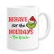 Cana alba personalizata &quot;Behave for the Holidays, The Grinch&quot;, INOVATIX&reg;. 330ml