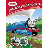 Thomas, a gőzmozdony - Mozdonykalandok 3. - Gordon, Emily &eacute;s Cranky - W. Awdry