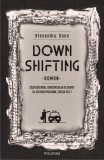 Downshifting - Polirom