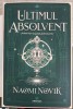 Ultimul Absolvent - Naomi Novik, Armada, 2023, SF, Romana, Paperback, 410 pagini