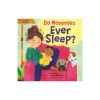 Do Mommies Ever Sleep?
