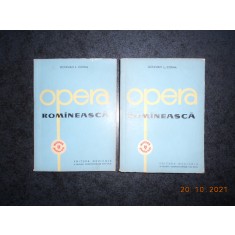OCTAVIAN L. COSMA - OPERA ROMANEASCA 2 volume (1962)