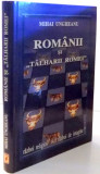 ROMANII SI &#039;&#039;TALHARII ROMEI&#039;&#039;,RAZBOI RELIGIOS-RAZBOI DE IMAGINE? 2005, DEDICATIE*