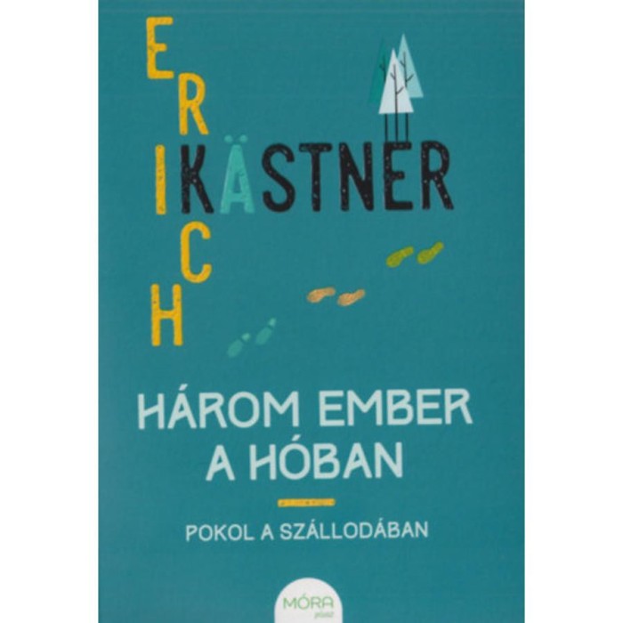 H&aacute;rom ember a h&oacute;ban - Erich K&auml;stner