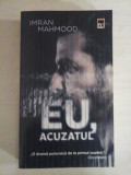 EU, ACUZATUL (roman) - Imran Mahmood