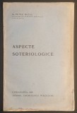 ✝ rara 1939 ASPECTE SOTERIOLOGICE &ndash; Dr. Petru Rezus Teologie Dogmatica Studiul Mantuirii 48 pagini netaiate. Caransebes. 24x16cm Veche, halouri de apa