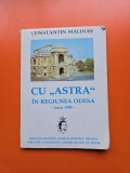 CU &bdquo;ASTRA&ldquo; &Icirc;N REGIUNEA ODESSA - Constantin Mălinăș
