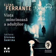 Viața mincinoasă a adulților - Audiobook - Elena Ferrante