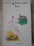Prima Iubire &amp; Fum - Ivan Turgheniev - Editura Eminescu, 1970, Roman de Dragoste, Limba Romana