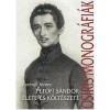 Petőfi S&aacute;ndor &eacute;lete &eacute;s k&ouml;lt&eacute;szete - Ker&eacute;nyi Ferenc (Carte Maghiara,Biografie,Poezie,Monografie OSIRIS,2008)