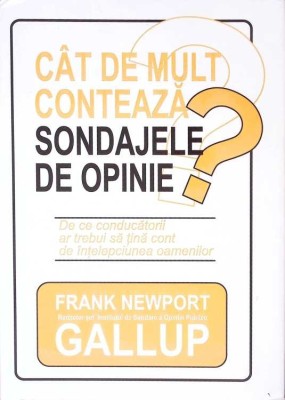 CAT DE MULT CONTEAZA SONDAJELE DE OPINIE?-FRANK NEWPORT-272494 foto