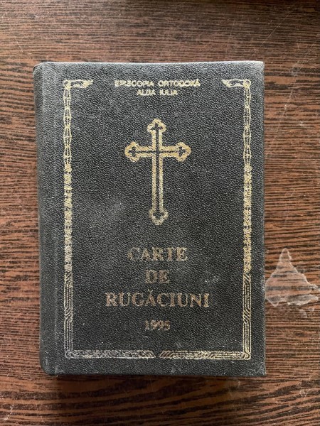 Carte de rugaciuni Episcopia Ortodoxa Alba Iulia