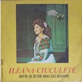Disc vinil, LP. Intr-o Zi De Mai Cu Soare-ILEANA CIUCULETE-264485