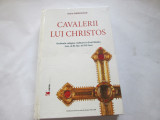 CAVALERII LUI CHRISTOS - ALAIN DEMURGER