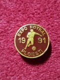 Insigna fotbal - &quot;EXPO&quot; Fotbal 1991 Ploiesti