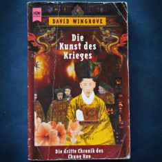 DIE KUNST DES KRIEGES - DIE DRITTE CHRONIK DE CHUNG HUO - DAVID WINGROVE