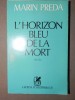 L&#039;HORIZON BLEU DE LA MORT-MARIN PREDA 1982