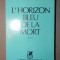 L&#039;HORIZON BLEU DE LA MORT-MARIN PREDA 1982