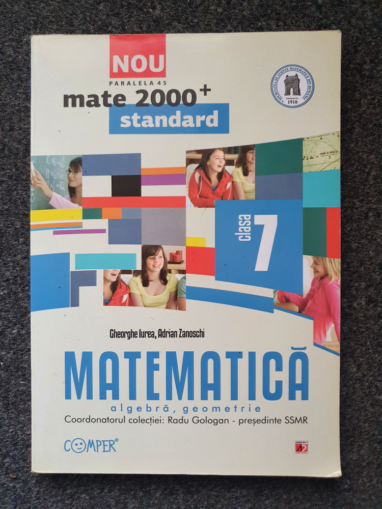MATE 2000. MATEMATICA CLASA A 7-A - G. Iurea, A. Zanoschi | Okazii.ro