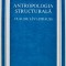 Antropologia structurala - Claude Levi Strauss (AB156)