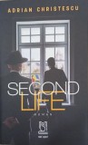 Second Life - Adrian Christescu