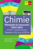 Chimie. Olimpiade şi concursuri - subiecte, probe practice, rezolvări şi bareme. Clasele a VII-a și a VIII-a - Paperback brosat - Art Klett