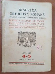 Biserica ortodoxa romana. Buletinul oficial al Patriarhiei romane anul LXX. 4-5 aprilie-mai 1952