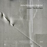 Under The Surface | Julia Hulsmann, ECM Records