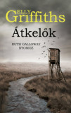 &Aacute;tkelők - Dr. Ruth Galloway nyomoz - Elly Griffiths