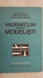 Ilie Gh. Ionescu, s.a. - Vademecum pentru modelisti