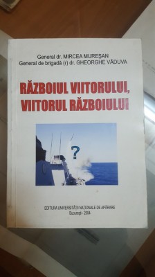 M. Mureșan și G. Văduva, Războiul viitorului, viitorul războiului, 2004 003 foto