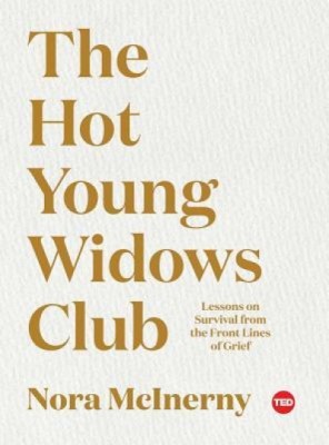 The Hot Young Widows Club: Lessons on Survival from the Front Lines of Grief foto