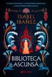 Biblioteca ascunsa. Al doilea volum din seria Secretele Nilului/Isabel Ibanez