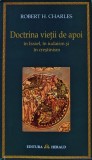 Doctrina vietii de apoi in Israel, in iudaism si in crestinism - 2009 - Robert Henry Charles ($V274)