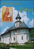SFANTA MANASTIRE PUTNA-APARUTA CU BINECUVANTAREA I.P.S. PIMEN ARHIEPISCOP AL SUCEVEI SI RADAUTILOR-240785