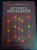 Studiul Metalelor - Maria Radulescu ,544880