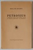 Petronius, Comedie Antică, Mircea Dem. Rădulescu, 1941, Teatru Versuri, Ed. Cultura Națională, Dedicație Autografă
