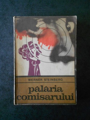 WERNER STEINBERG - PALARIA COMISARULUI (Colectia ENIGMA) foto