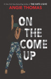On the Come Up | Angie Thomas, 2019, Balzer &amp; Bray