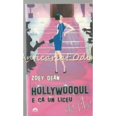Hollywoodul E Ca Un Liceu De Fite - Zoey Dean