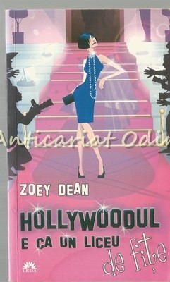 Hollywoodul E Ca Un Liceu De Fite - Zoey Dean foto