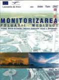 Cumpara ieftin Monitorizarea poluarii mediului - Poloanti, metode de analiza, asigurarea calitatii si management - Andrei Florin Danet