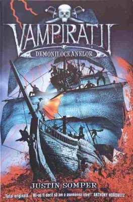 VAMPIRATII. DEMONII OCEANELOR-JUSTIN SOMPER-225901 foto