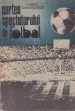 Cartea Spectatorului de Fotbal - Chiriac Manusaride, Ed. Sport-Turism, 1988, Stare Buna, Fotbal, Carte Sport